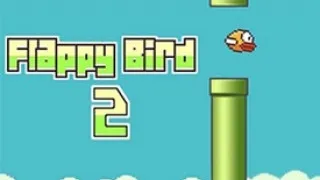 PLay Flappy Bird 2 now!