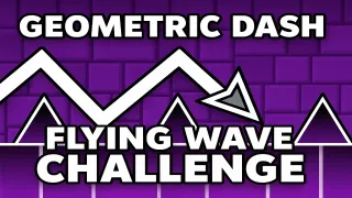 Play Geometric Dash Flying Wave Challenge now!