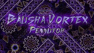 PLay Geometry Dash Bausha Vortex now!