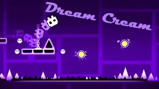 PLay Geometry Dash Dream Cream now!