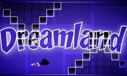 Geometry Dash Dreamland