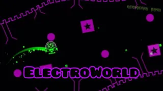 PLay Geometry Dash ElectroWorld now!