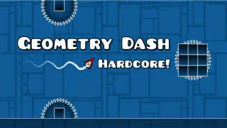 Play Geometry Dash Hardcore! now!