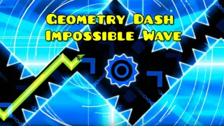 Geometry Dash: Impossible Wave