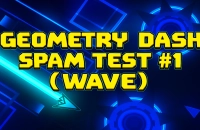 Play Geometry Dash Spam Test Series #1 (Wave) now!