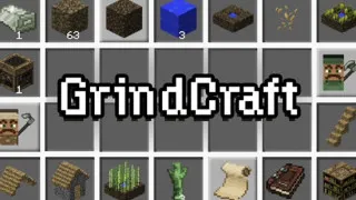 PLay Grindcraft now!