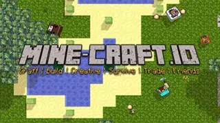 PLay Mine-Craft.io now!