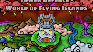 PLay Tower Defence - World of Flying Islands now!