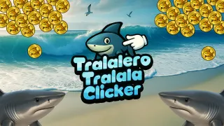 Play Tralalero Tralala Clicker now!